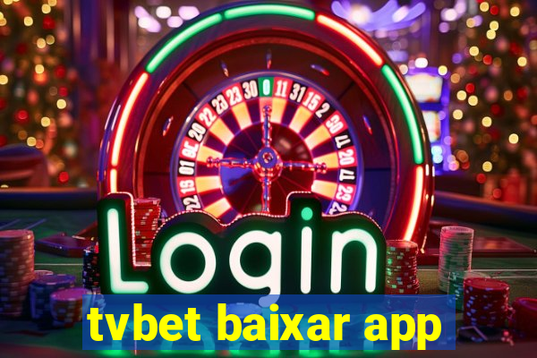 tvbet baixar app