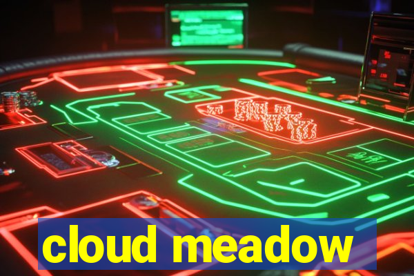 cloud meadow