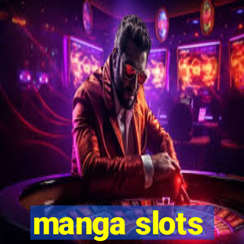 manga slots