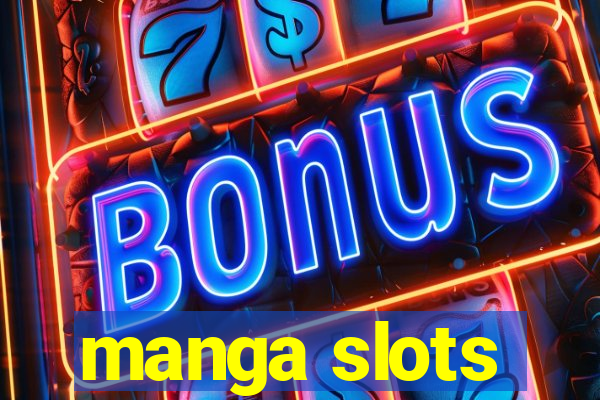 manga slots