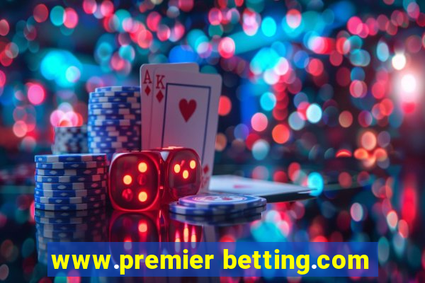 www.premier betting.com