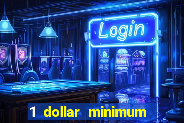 1 dollar minimum deposit casino australia