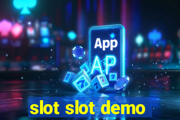 slot slot demo