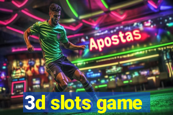 3d slots game