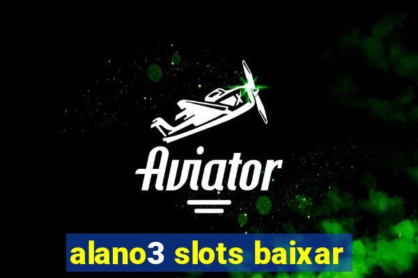 alano3 slots baixar