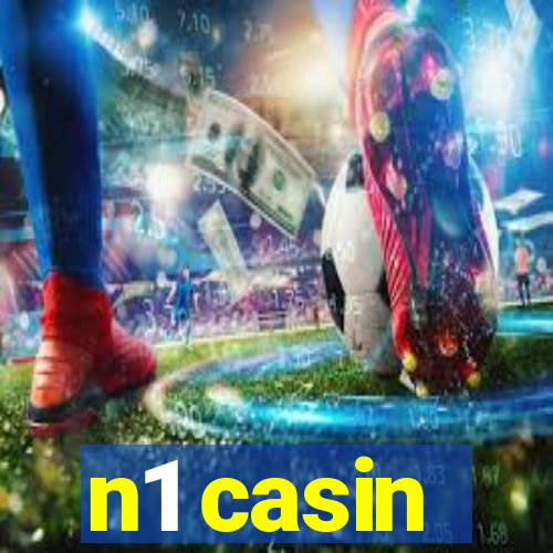 n1 casin