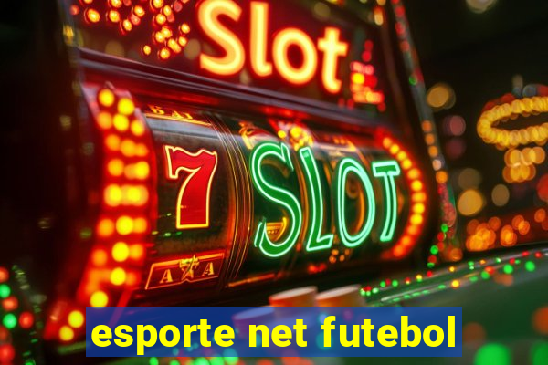 esporte net futebol