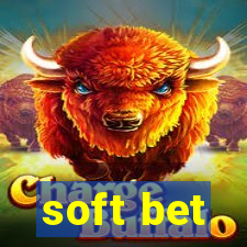 soft bet