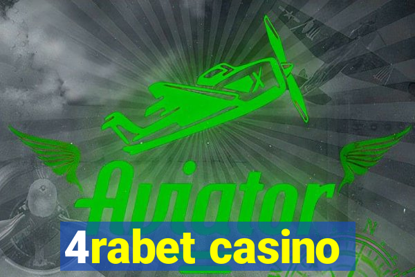 4rabet casino