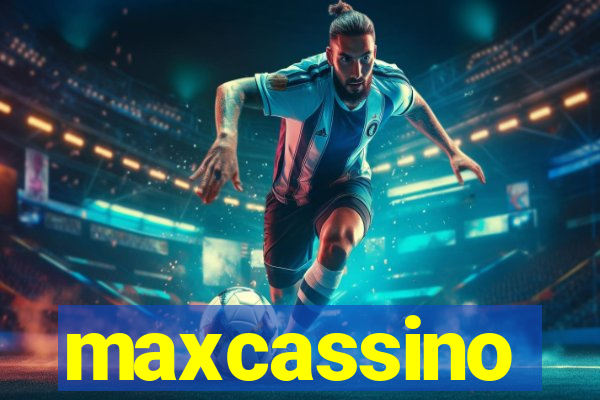 maxcassino