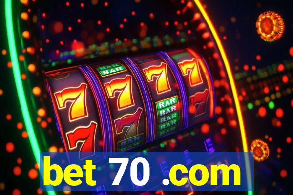 bet 70 .com