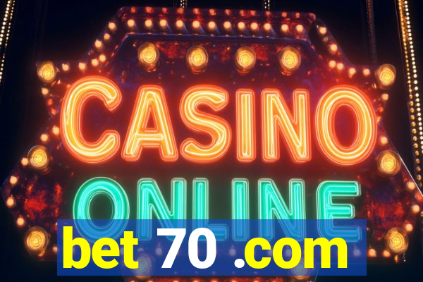 bet 70 .com