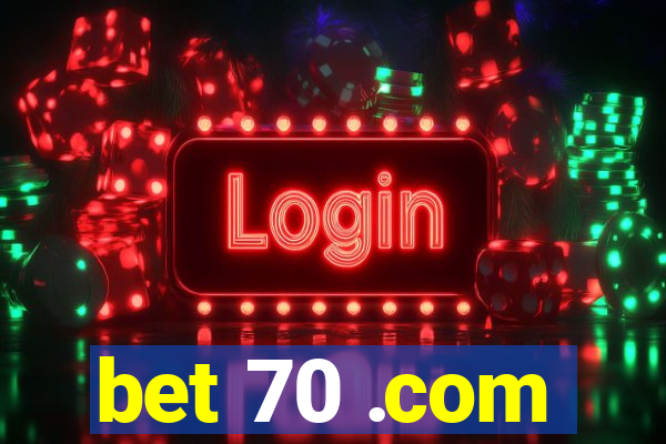 bet 70 .com