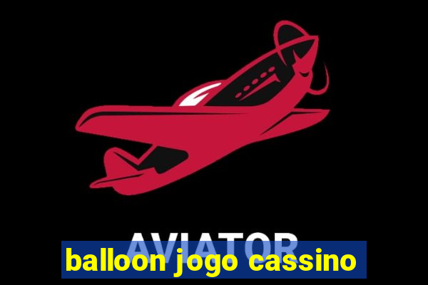 balloon jogo cassino