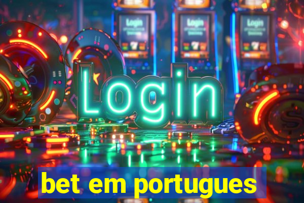 bet em portugues