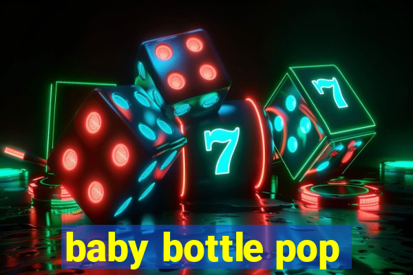 baby bottle pop