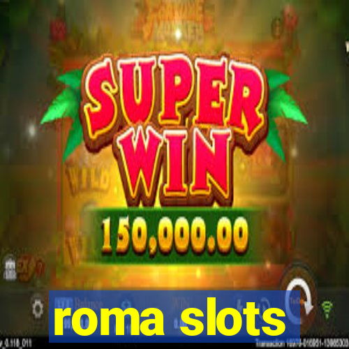 roma slots