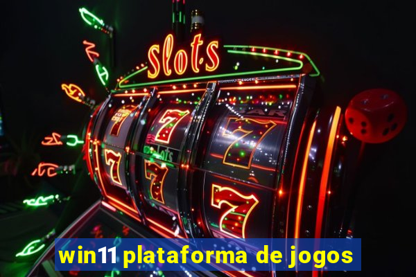 win11 plataforma de jogos