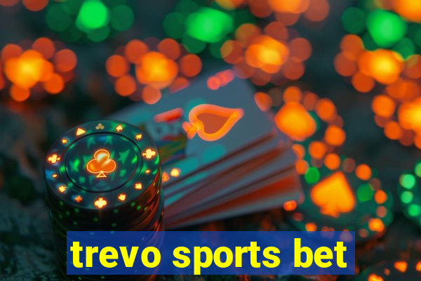 trevo sports bet