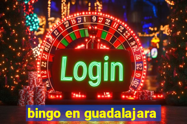 bingo en guadalajara