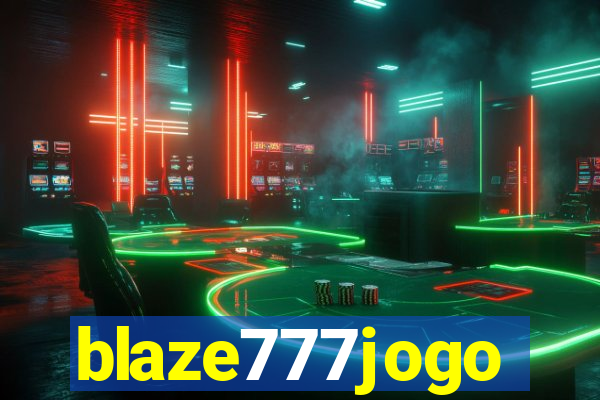 blaze777jogo