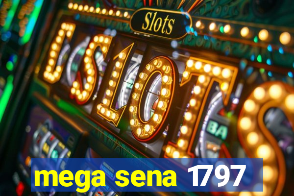 mega sena 1797