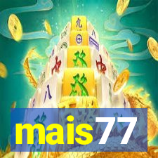 mais77