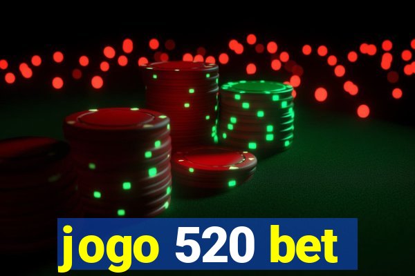 jogo 520 bet