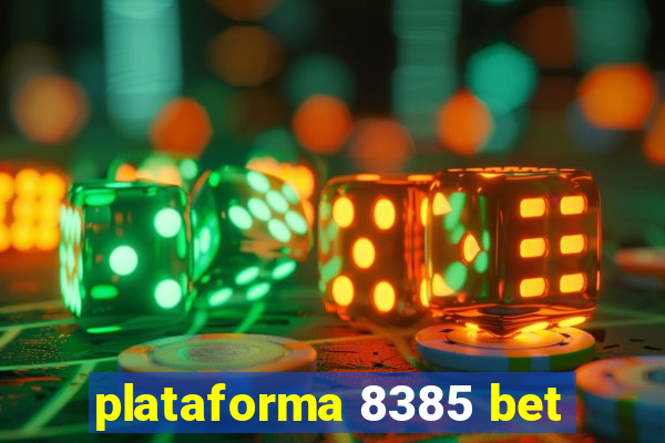 plataforma 8385 bet