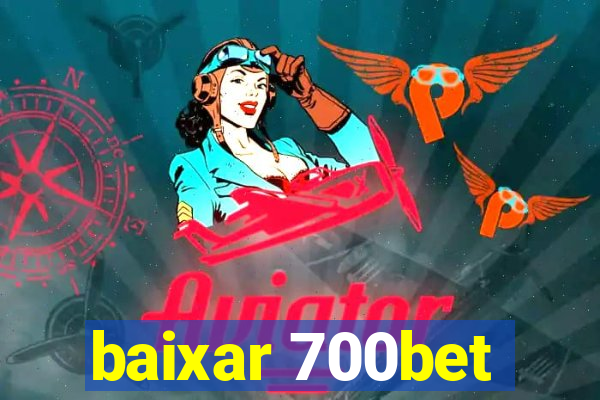 baixar 700bet