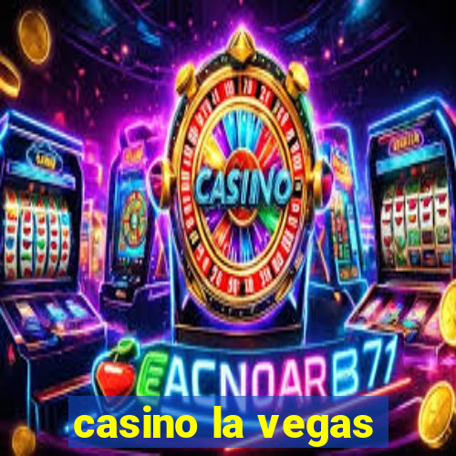 casino la vegas