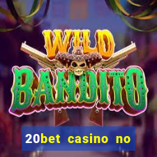 20bet casino no deposit bonus