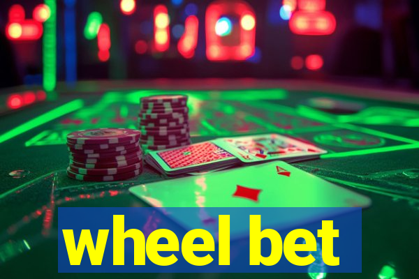 wheel bet