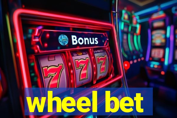 wheel bet