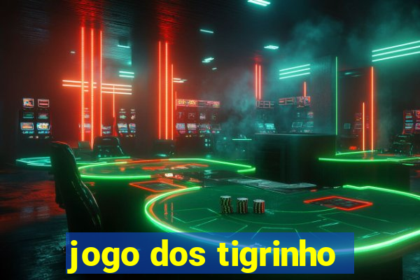 jogo dos tigrinho