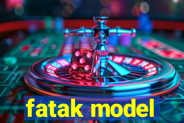 fatak model