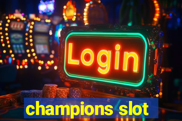 champions slot