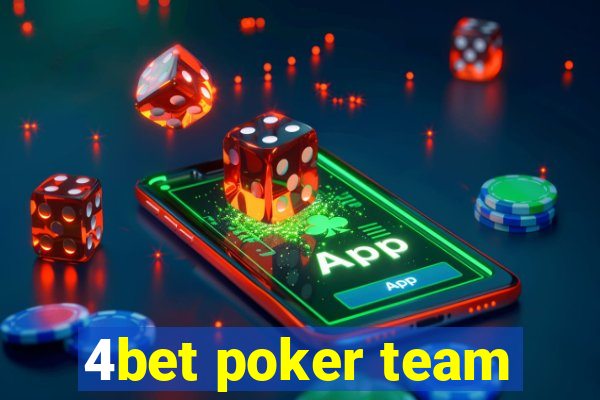 4bet poker team