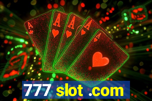 777 slot .com