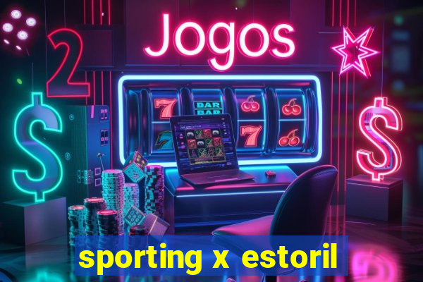 sporting x estoril