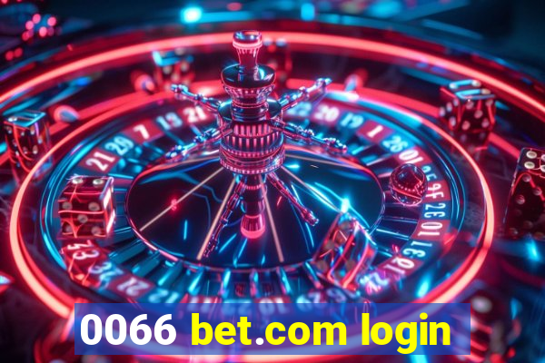 0066 bet.com login