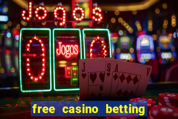 free casino betting no deposit