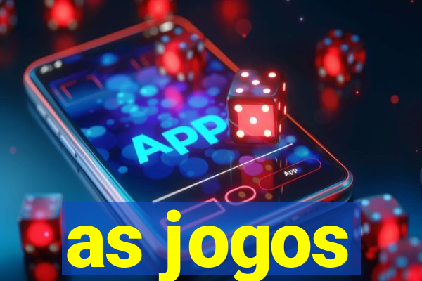 as jogos