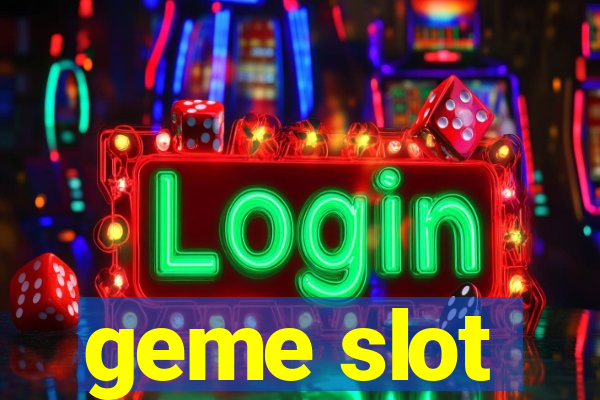 geme slot