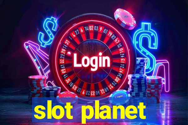 slot planet