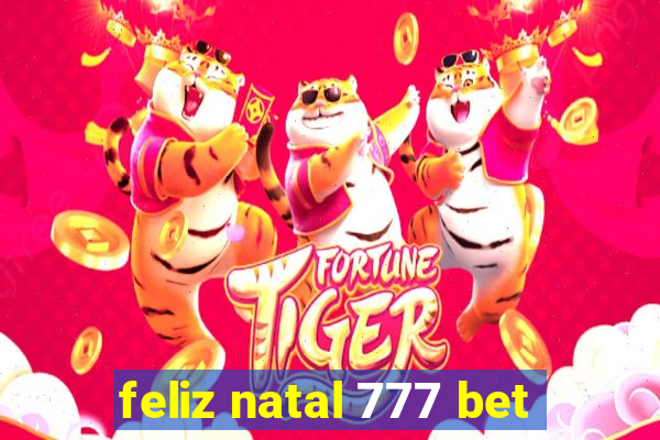 feliz natal 777 bet