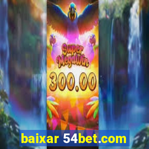 baixar 54bet.com