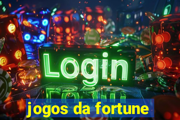 jogos da fortune