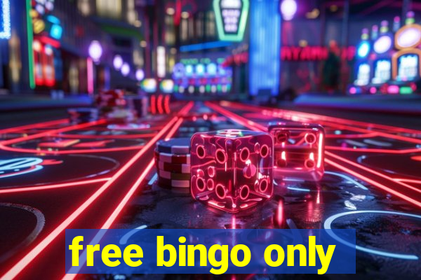 free bingo only