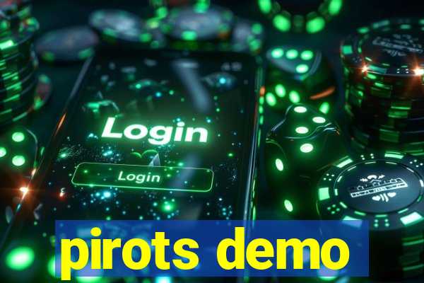 pirots demo